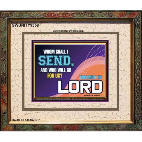 WHOM SHALL I SEND?   Art & Dcor Frame   (GWUNITY9358)   