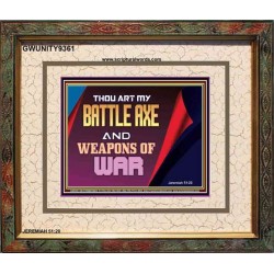 YOU ARE MY WEAPONS OF WAR   Framed Bible Verses   (GWUNITY9361)   "25x20"