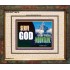 SERVE GOD UPON THIS MOUNTAIN   Framed Scriptures Dcor   (GWUNITY9415)   "25x20"