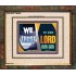 TRUST IN THE LORD OUR GOD   Christian Quotes Frame   (GWUNITY9435)   "25x20"