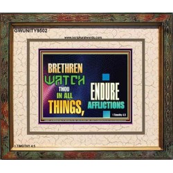 WATCH THOU IN ALL THINGS   Scriptural Portrait Wooden Frame   (GWUNITY9502)   