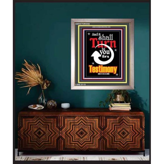 TURN TO YOU FOR A TESTIMONY   Framed Lobby Wall Decoration   (GWVICTOR3354)   