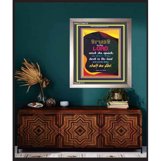 TRUST IN THE LORD   Bible Verses Framed Art   (GWVICTOR4779)   