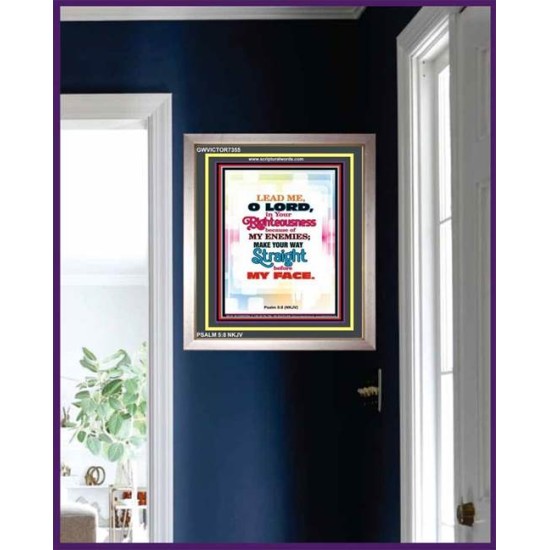 YOUR WAY STRAIGHT   Religious Art Acrylic Glass Frame   (GWVICTOR7355)   