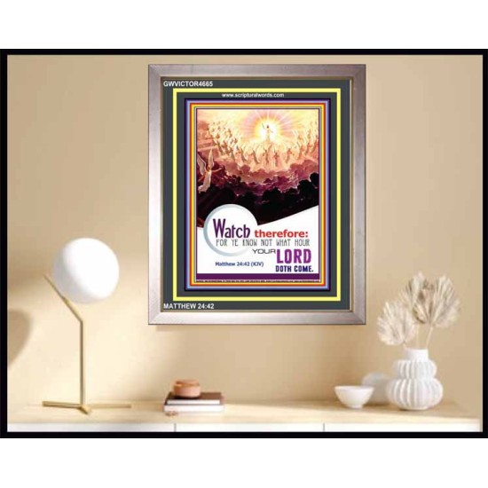 WATCH THEREFORE   Bible Verse Wall Art Frame   (GWVICTOR4665)   