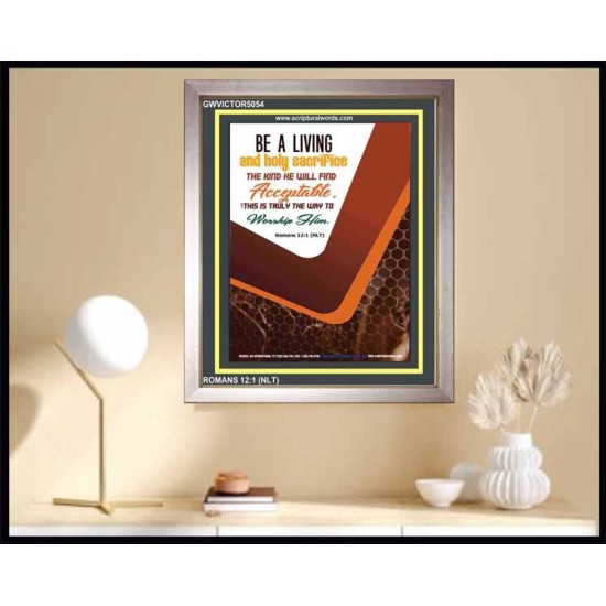 A LIVING AND HOLY SACRIFICE   Bible Verse Wall Art   (GWVICTOR5054)   