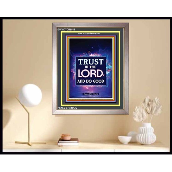 TRUST IN THE LORD   Bible Scriptures on Forgiveness Frame   (GWVICTOR6515)   