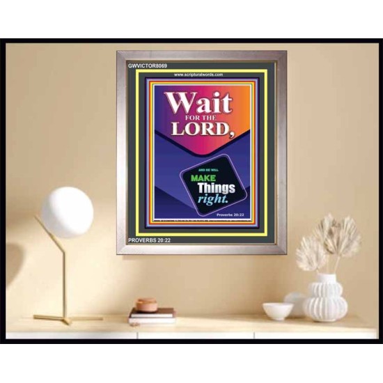 WAIT FOR THE LORD   Framed Scriptural Dcor   (GWVICTOR8069)   