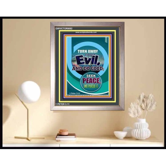 TURN AWAY FROM EVIL   Encouraging Bible Verses Framed   (GWVICTOR8082)   