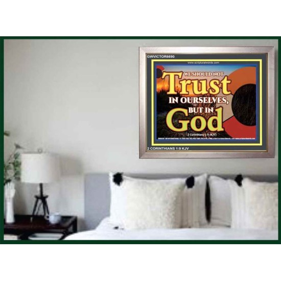 TRUST NOT IN YOURSELVES   Modern Wall Art   (GWVICTOR6690)   