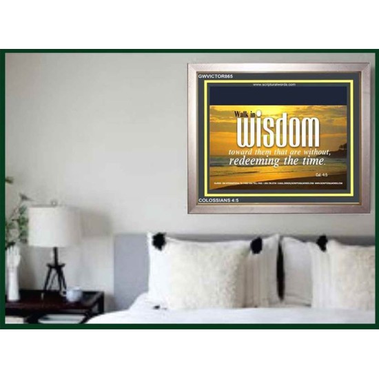 WALK IN WISDOM   Bible Verse Wall Art   (GWVICTOR865)   