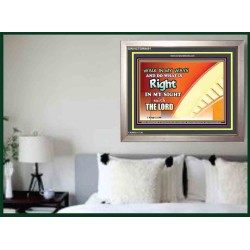 WALK IN MY WAYS AND DO WHAT IS RIGHT   Framed Scripture Art   (GWVICTOR9451)   