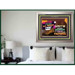 BEHOLD I MAKE ALL THINGS NEW   Christian Artwork Acrylic Glass Frame   (GWVICTOR9499)   