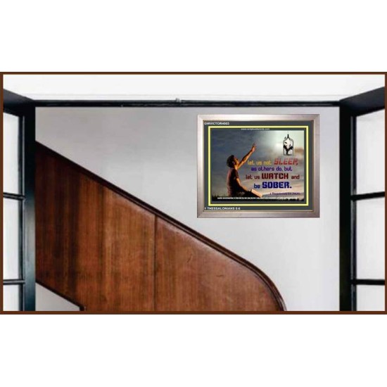 WATCH AND BE SOBER   Framed Office Wall Decoration   (GWVICTOR4003)   