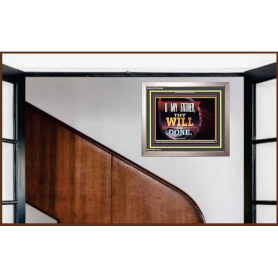 THY WILL BE DONE   Framed Business Entrance Lobby Wall Decoration   (GWVICTOR9090)   