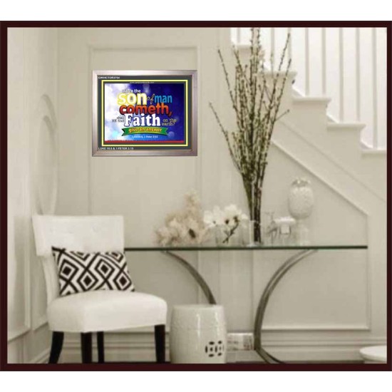 SHALL HE FIND FAITH ON THE EARTH   Large Framed Scripture Wall Art   (GWVICTOR3754)   