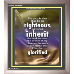 THE RIGHTEOUS SHALL INHERIT THE LAND   Scripture Wooden Frame   (GWVICTOR069)   