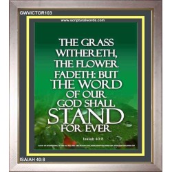 THE WORD OF GOD STAND FOREVER   Framed Scripture Art   (GWVICTOR103)   