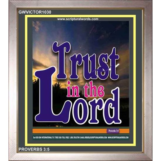 TRUST IN THE LORD   Christian Artwork Acrylic Glass Frame   (GWVICTOR1030)   