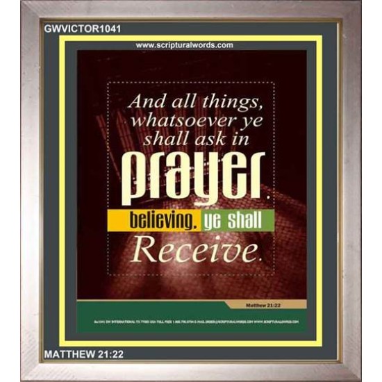 ASK IN PRAYER   Biblical Art Acrylic Glass Frame    (GWVICTOR1041)   