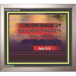RISE UP AND WALK   Frame Bible Verse Art    (GWVICTOR1066)   