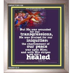 WOUNDED FOR OUR TRANSGRESSIONS   Inspiration Wall Art Frame   (GWVICTOR1106)   