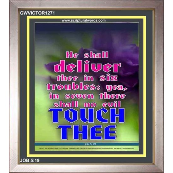 THERE SHALL NO EVIL TOUCH THEE   Scripture Wood Framed Signs   (GWVICTOR1271)   