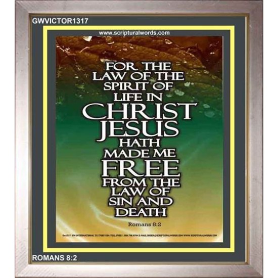 THE SPIRIT OF LIFE IN CHRIST JESUS   Framed Religious Wall Art    (GWVICTOR1317)   