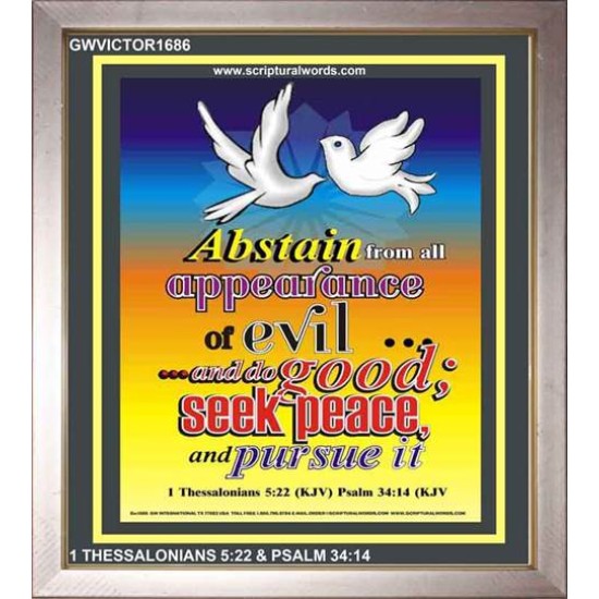 ABSTAIN FROM ALL APPEARANCE OF EVIL   Bible Verses Framed Art Prints   (GWVICTOR1686)   