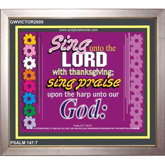 SING UNTO THE LORD   Bible Scriptures on Love frame   (GWVICTOR2005)   