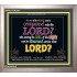 WHO IN THE HEAVEN CAN BE COMPARED   Bible Verses Wall Art Acrylic Glass Frame   (GWVICTOR2021)   "16x14"