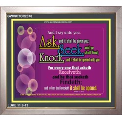 ASK AND IT SHALL BE GIVEN   Contemporary Christian Art Acrylic Glass Frame   (GWVICTOR2076)   