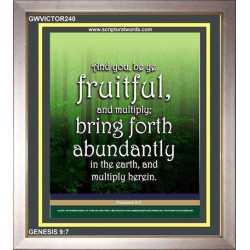 BE FRUITFUL AND BRING FORTH ABUDANTLY   Framed Sitting Room Wall Decoration   (GWVICTOR240)   