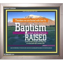 BAPTISM   Scripture Art   (GWVICTOR264)   