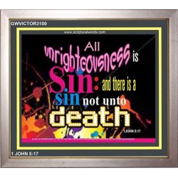 UNRIGHTEOUSNESS IS SIN   Modern Art   (GWVICTOR3100)   "16x14"