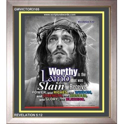 WORTHY IS THE LAMB   Religious Art Acrylic Glass Frame   (GWVICTOR3105)   
