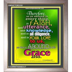 ABOUND IN THIS GRACE ALSO   Framed Bible Verse Online   (GWVICTOR3191)   