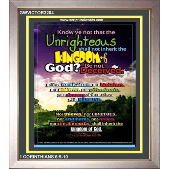 UNRIGHTEOUS SHALL NOT INHERIT THE KINGDOM   Large Framed Scripture Wall Art   (GWVICTOR3204)   