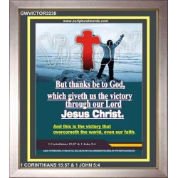 VICTORY THROUGH OUR LORD JESUS CHRIST   Encouraging Bible Verses Framed   (GWVICTOR3238)   "14x16"