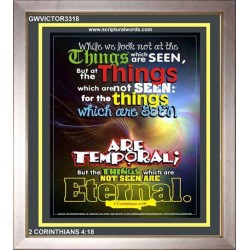 THINGS WHICH ARE SEEN ARE TEMPORAL   Scripture Art Prints   (GWVICTOR3318)   