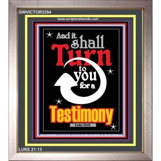 TURN TO YOU FOR A TESTIMONY   Framed Lobby Wall Decoration   (GWVICTOR3354)   