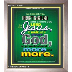 WALK AND TO PLEASE GOD   Printable Bible Verse to Frame   (GWVICTOR3407)   "14x16"