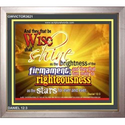 SHINE AS THE BRIGHTNESS   Frame Scriptures Dcor   (GWVICTOR3621)   