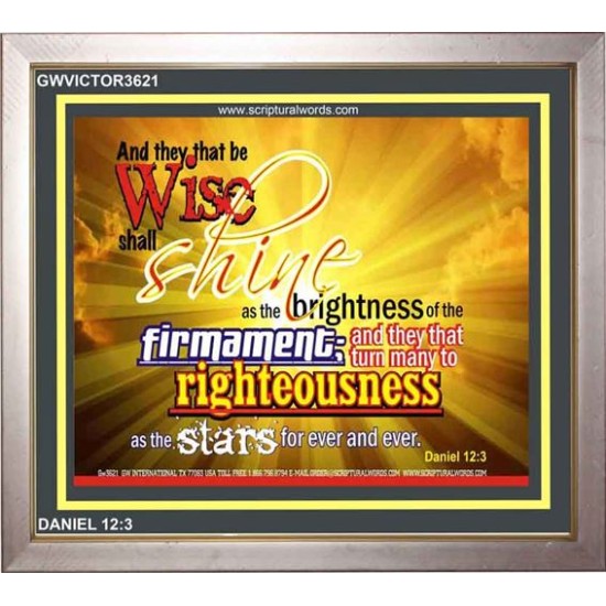 SHINE AS THE BRIGHTNESS   Frame Scriptures Dcor   (GWVICTOR3621)   