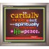 BE SPIRITUALLY MINDED   Custom Frame Scripture Art   (GWVICTOR3704)   "16x14"