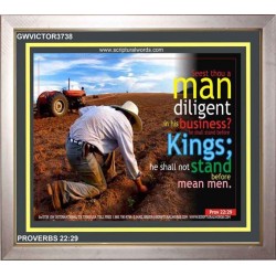 A MAN DILIGENT IN HIS BUSINESS   Bible Verses Framed for Home   (GWVICTOR3738)   "16x14"