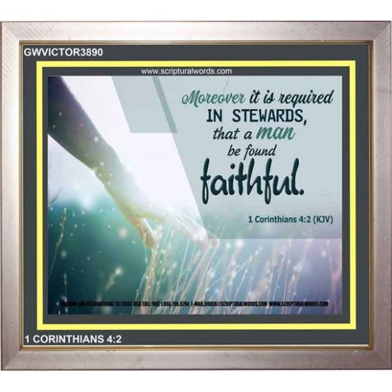 BE FOUND FAITHFUL   Modern Christian Wall Dcor Frame   (GWVICTOR3890)   