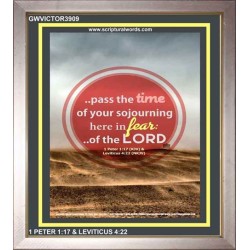 THE TIME OF YOUR SOJOURNING   Frame Bible Verse   (GWVICTOR3909)   
