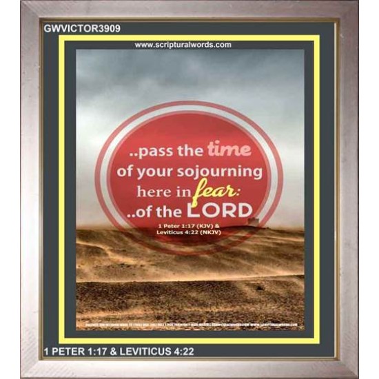 THE TIME OF YOUR SOJOURNING   Frame Bible Verse   (GWVICTOR3909)   