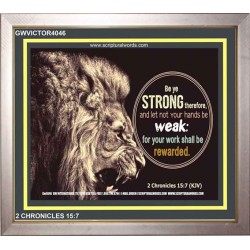 BE STRONG   Christian Art Work   (GWVICTOR4046)   